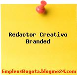 Redactor Creativo Branded