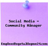 Social Media – Community Mánager