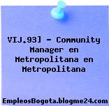 VIJ.93] – Community Manager en Metropolitana en Metropolitana