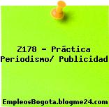 Z178 – Práctica Periodismo/ Publicidad