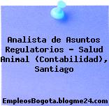 Analista de Asuntos Regulatorios – Salud Animal (Contabilidad), Santiago