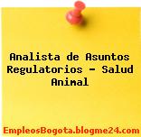 Analista de Asuntos Regulatorios – Salud Animal