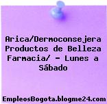Arica/Dermoconsejera Productos de Belleza Farmacia/ – Lunes a Sábado