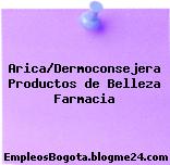 Arica/Dermoconsejera Productos de Belleza Farmacia