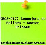 (BCS-917) Consejera de Belleza – Sector Oriente