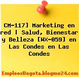 CM-117] Marketing en red | Salud, Bienestar y Belleza [WX-059] en Las Condes en Las Condes