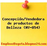 Concepción/Vendedora de productos de Belleza (NV-854)