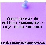 Consejero(a) de Belleza FRAGANCIAS – Lujo TALCA (MF-188)