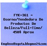 FYK-361 – Osorno/Vendedora De Productos De Belleza/Full-Time/ 450$ Aprox