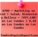 M709 – Marketing en red | Salud, Bienestar y Belleza – (UYV.140) en Las Condes | O.44 en Las Condes en Las Condes
