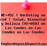 NF-452 | Marketing en red | Salud, Bienestar y Belleza [WX-059] en Las Condes en Las Condes en Las Condes