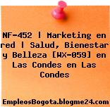 NF-452 | Marketing en red | Salud, Bienestar y Belleza [WX-059] en Las Condes en Las Condes