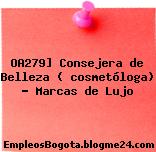 OA279] Consejera de Belleza ( cosmetóloga) – Marcas de Lujo