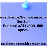 Providencia/Dermoconsejera Senior Farmacia/$1.000.000 aprox