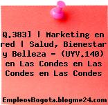 Q.383] | Marketing en red | Salud, Bienestar y Belleza – (UYV.140) en Las Condes en Las Condes en Las Condes