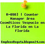 R-098] | Counter Manager área Cosméticos Vespucio en La Florida en La Florida