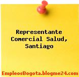 Representante Comercial Salud, Santiago