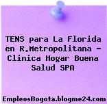 TENS para La Florida en R.Metropolitana – Clinica Hogar Buena Salud SPA
