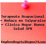 Terapeuta Ocupacional – Reñaca en Valparaíso – Clinica Hogar Buena Salud SPA