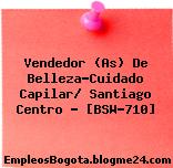 Vendedor (As) De Belleza-Cuidado Capilar/ Santiago Centro – [BSW-710]