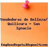 Vendedoras de Belleza/ Quilicura – San Ignacio