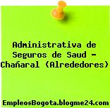 Administrativa de Seguros de Saud – Chañaral (Alrededores)
