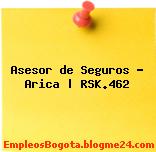 Asesor de Seguros – Arica | RSK.462