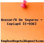 Asesor/A De Seguros – Copiapó [E-936]