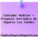 Contador Auditor – Proyecto Corredora de Seguros Las Condes