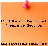 F568 Asesor Comercial Freelance Seguros