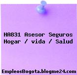 HA831 Asesor Seguros Hogar / vida / Salud