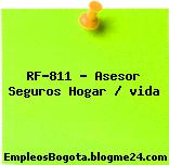 RF-811 – Asesor Seguros Hogar / vida