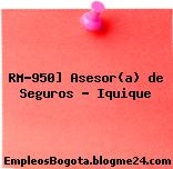 RM-950] Asesor(a) de Seguros – Iquique