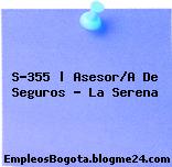 S-355 | Asesor/A De Seguros – La Serena