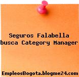 Seguros Falabella busca Category Manager