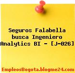 Seguros Falabella busca Ingeniero Analytics BI – [J-026]