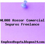 WL008 Asesor Comercial Seguros Freelance