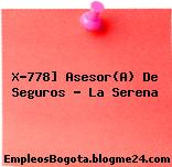 X-778] Asesor(A) De Seguros – La Serena