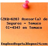 (ZKQ-628) Asesor(a) de Seguros – Temuco (C-434) en Temuco