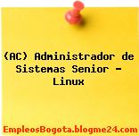 (AC) Administrador de Sistemas Senior – Linux
