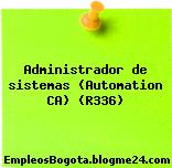 Administrador de sistemas (Automation CA) (R336)