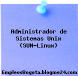 Administrador de Sistemas Unix (SUN-Linux)