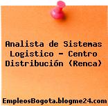 Analista de Sistemas Logistico – Centro Distribución (Renca)