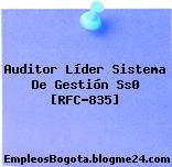 Auditor Líder Sistema De Gestión Ss0 [RFC-835]
