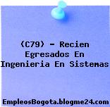 (C79) – Recien egresados en Ingenieria en Sistemas