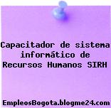 Capacitador de sistema informático de Recursos Humanos SIRH