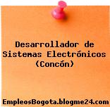 Desarrollador de Sistemas Electrónicos (Concón)
