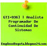 GTI-936] | Analista Programador De Continuidad De Sistemas