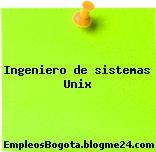 Ingeniero de sistemas Unix