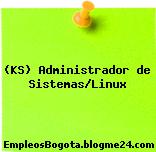 (KS) Administrador de Sistemas/Linux